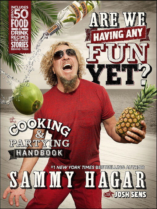 Title details for Are We Having Any Fun Yet? by Sammy Hagar - Available